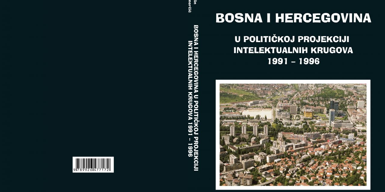 Kakvu su Bosnu i Hercegovinu zamišljali intelektualci?